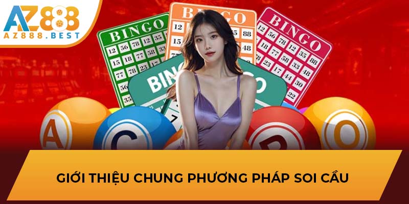 Giới thiệu chung phương pháp soi cầu 