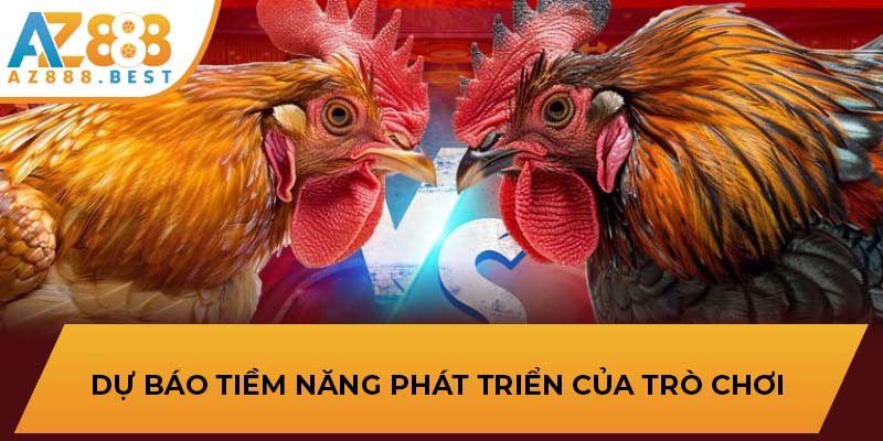 Dự báo tiềm năng phát triển của trò chơi 